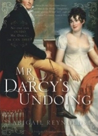 Mr. Darcy's Undoing