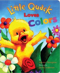 Little Quack Loves Colors (Super Chubbies)