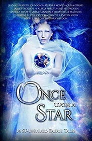 Once Upon A Star: 14 SF-Inspired Faerie Tales (Once Upon Anthologies)