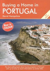 Buying a Home in Portugal, 3rd Edition: A Survival Handbook