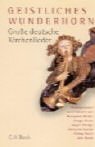 Geistliesch Wunderhorn (German Edition)