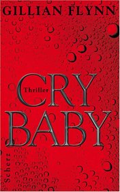 Cry Baby (Sharp Objects) (German Edition)
