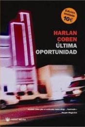 ltima Oportunidad (No Second Chance) (Spanish Edition)