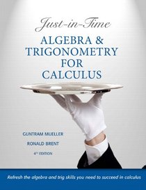 Just-in-Time Algebra and Trigonometry for Calculus (4th Edition)