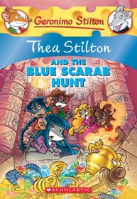 Thea Stilton and the Blue Scarab Hunt: A Geronimo Stilton Adventure