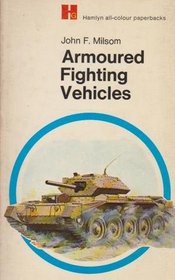 Armoured fighting vehicles, (Hamlyn all-colour paperbacks)
