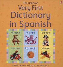 The Usborne Very First Dictionary in Spanish (Very First Dictionaries) (Spanish Edition)