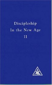 Discipleship in the New Age II (Discipleship in the New Age) (Discipleship in the New Age)