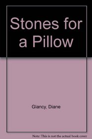 Stones for a Pillow