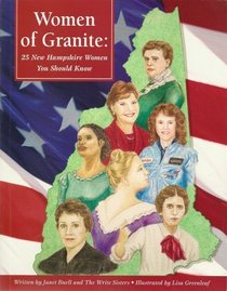 Women of Granite: 25 New Hampshire Women You Should Know