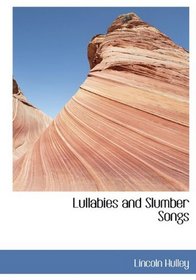 Lullabies and Slumber Songs