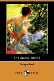 La Daniella, Tome I (Dodo Press) (French Edition)