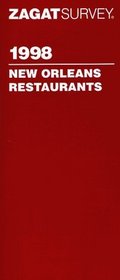 Zagat Survey 1998 New Orleans Restaurants (Annual)