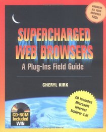 Supercharged Web Browsers : A Plug-Ins Field Guide
