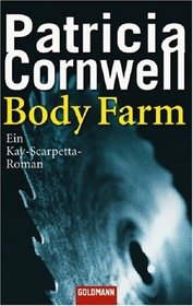 Body Farm (Kay Scarpetta, Bk 5) (German Edition)