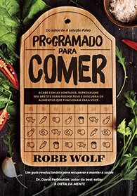 Programado Para Comer (Em Portugues do Brasil)