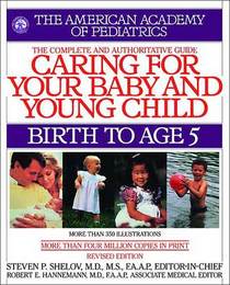 American Academy of Pediatrics Caring for Your Baby and Young Child Fourth Edition