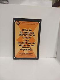How to Read Your Opponents' Cards (The Prentice-Hall contract bridge series)