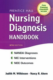 Prentice Hall Nursing Diagnosis Handbook (9th Edition) (Nursing Diagnosis Handbook)