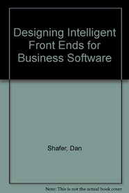 Designing Intelligent Front Ends for Business Software