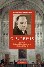 The Cambridge Companion to C. S. Lewis (Cambridge Companions to Religion)