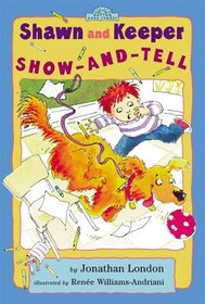 Shawn and Keeper: Show and Tell (Easy-to-Read, Dutton)