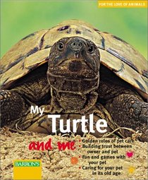 My Turtle and Me