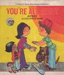 You're All Right: A Children's Book about Human Similarities (Ready-Set-Grow)