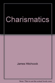 Charismatics (Catholic perspectives)