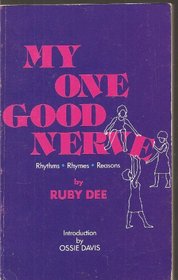 My One Good Nerve: Rhythms, Rhymes, Reasons
