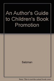 An Author's Guide to Children's Book Promotion