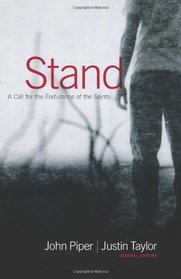 Stand: A Call for the Endurance of the Saints