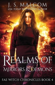 Realms of Mirrors and Demons: Fae Witch Chronicles Book 4
