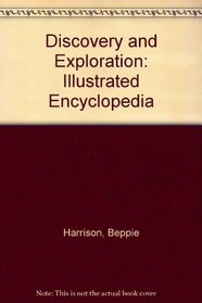 Discovery and Exploration: Illustrated Encyclopedia
