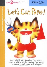 Let's Cut Paper! (Kumon First Steps Workbooks)