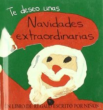 Te Deseo Unas Navidades Extraordinarias (Spanish Edition)