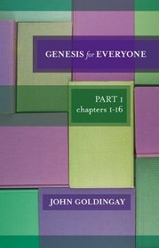Genesis for Everyone: Part 1 Chapters I-16