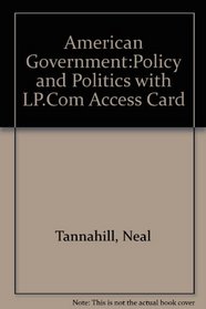 American Government: Policy and Politics with LP.com access card (6th Edition)