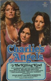 The Killing Kind (Charlie's Angels, Bk 2)