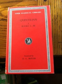 Institutiones Oratoriae: Bks.I-III v. 1 (Loeb Classical Library)
