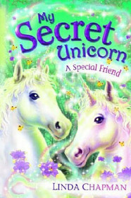 A Special Friend (My Secret Unicorn, Bk 3)