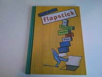 Flapstick!: 10 Ridiculous Rhymes with Flaps