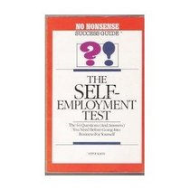 The Self-Employment Test (No Nonsense Success Guide)