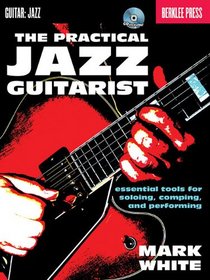 The Practical Jazz Guitarist - Berklee Press Book/CD