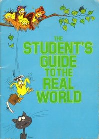 The Student's Guide to the Real World