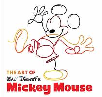 The Art of Walt Disney's Mickey Mouse (Disney Editions Deluxe)