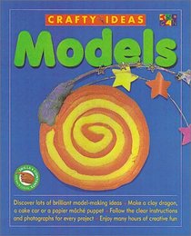 Models (Crafty Ideas)