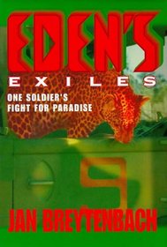 Eden's exiles: One soldier's fight for paradise