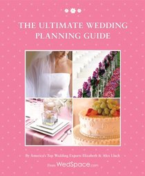 The Ultimate Wedding Planning Guide, 4th Edition