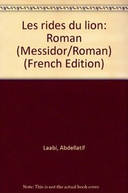 Les rides du lion: Roman (Messidor/Roman) (French Edition)